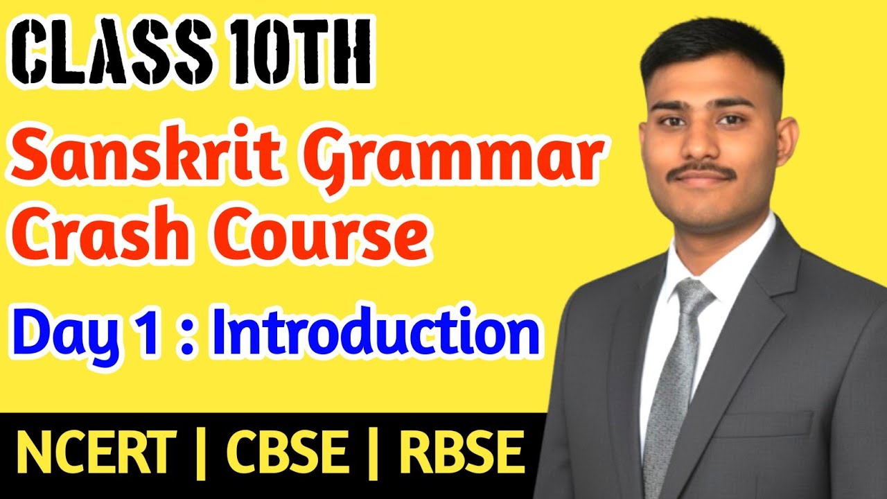 Class 10 Sanskrit Grammar Crash Course by Harsh Sir |NCERT | CBSE | RBSE | DAY 1| 