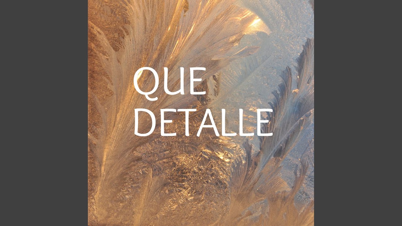 Que Detalle