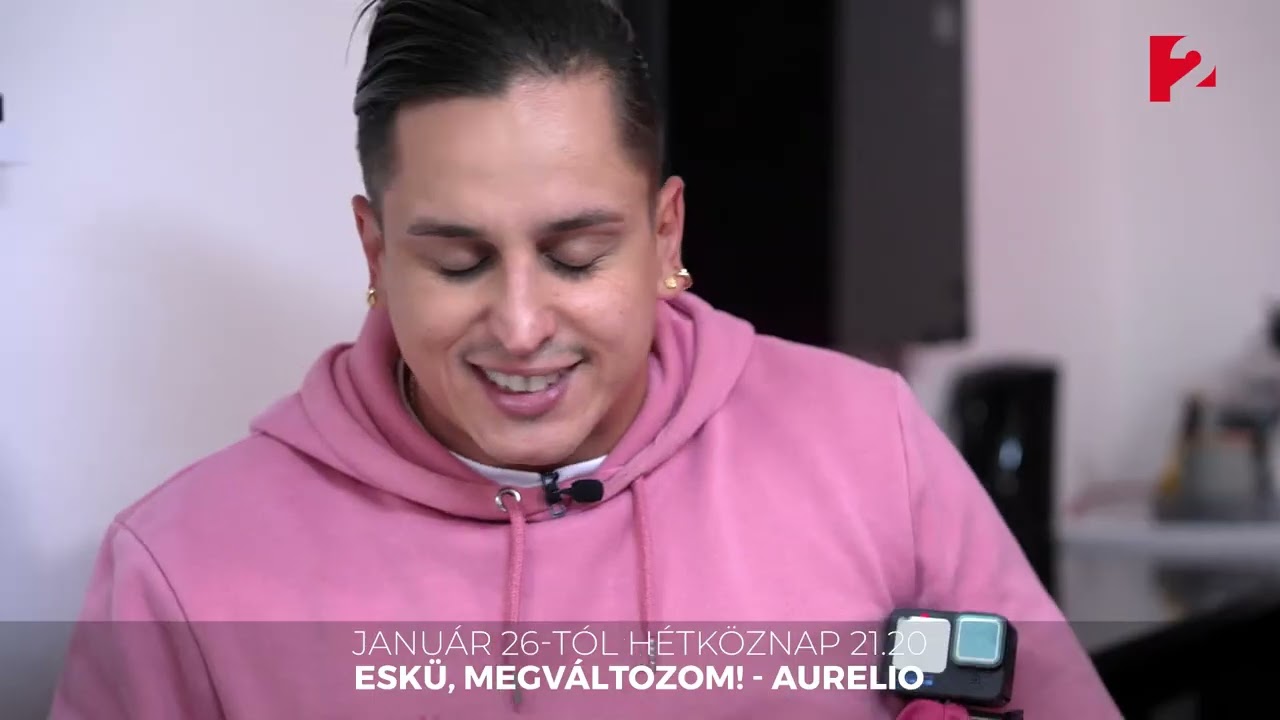 Eskü, megváltozom! – Aurelio - január 26-tól hétköznap esténként a TV2-n!