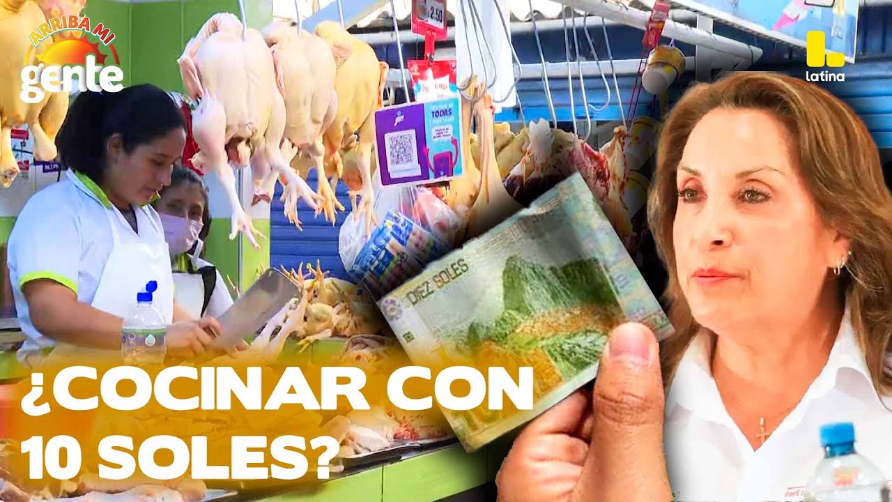 ¿Se puede cocinar con 10 soles? Esto responden las amas de casa a Dina Boluarte l Arriba Mi Gente