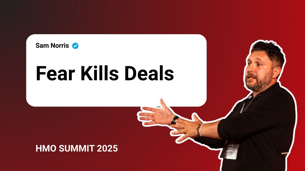 Fear Kills Property Deals: How to Act with Confidence | Sam Norris | HMO Summit 2025 | COHO