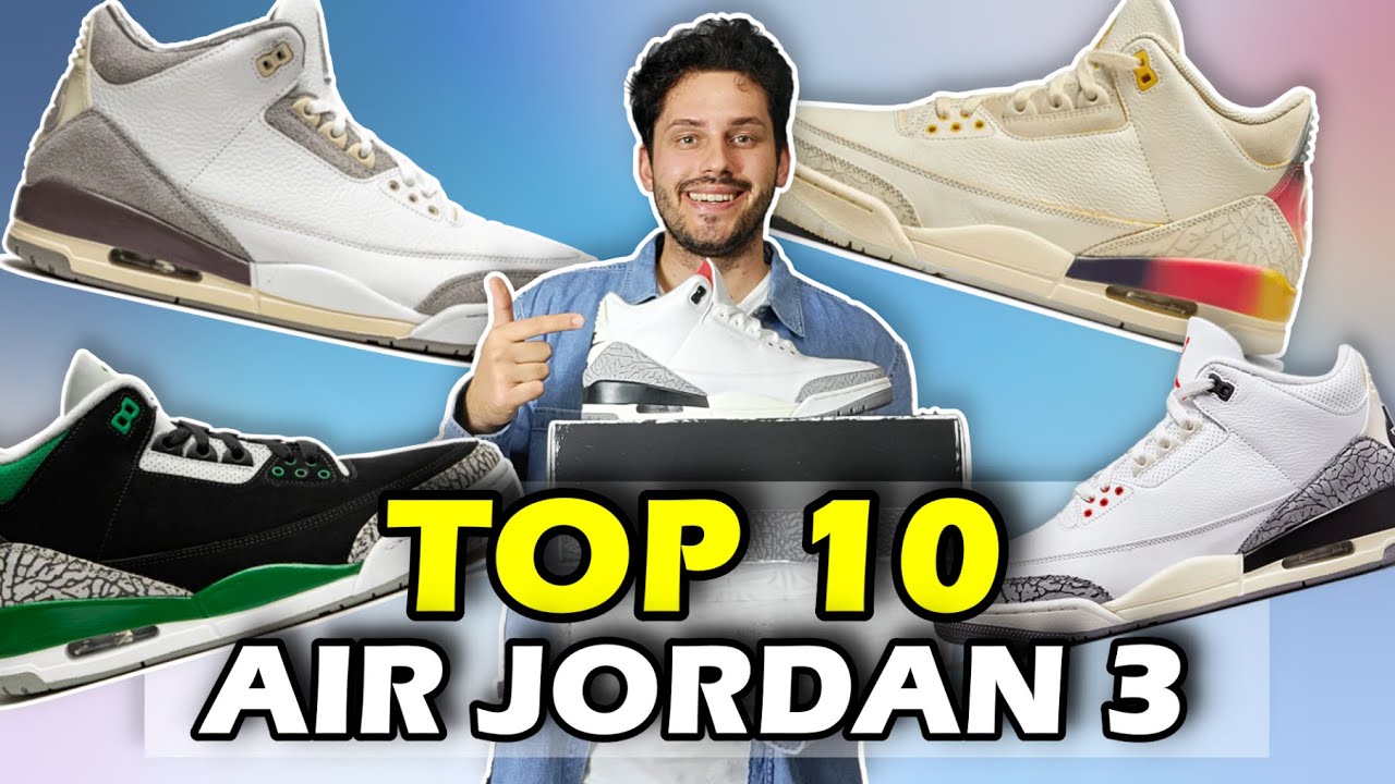 TOP 10 AIR JORDAN 3
