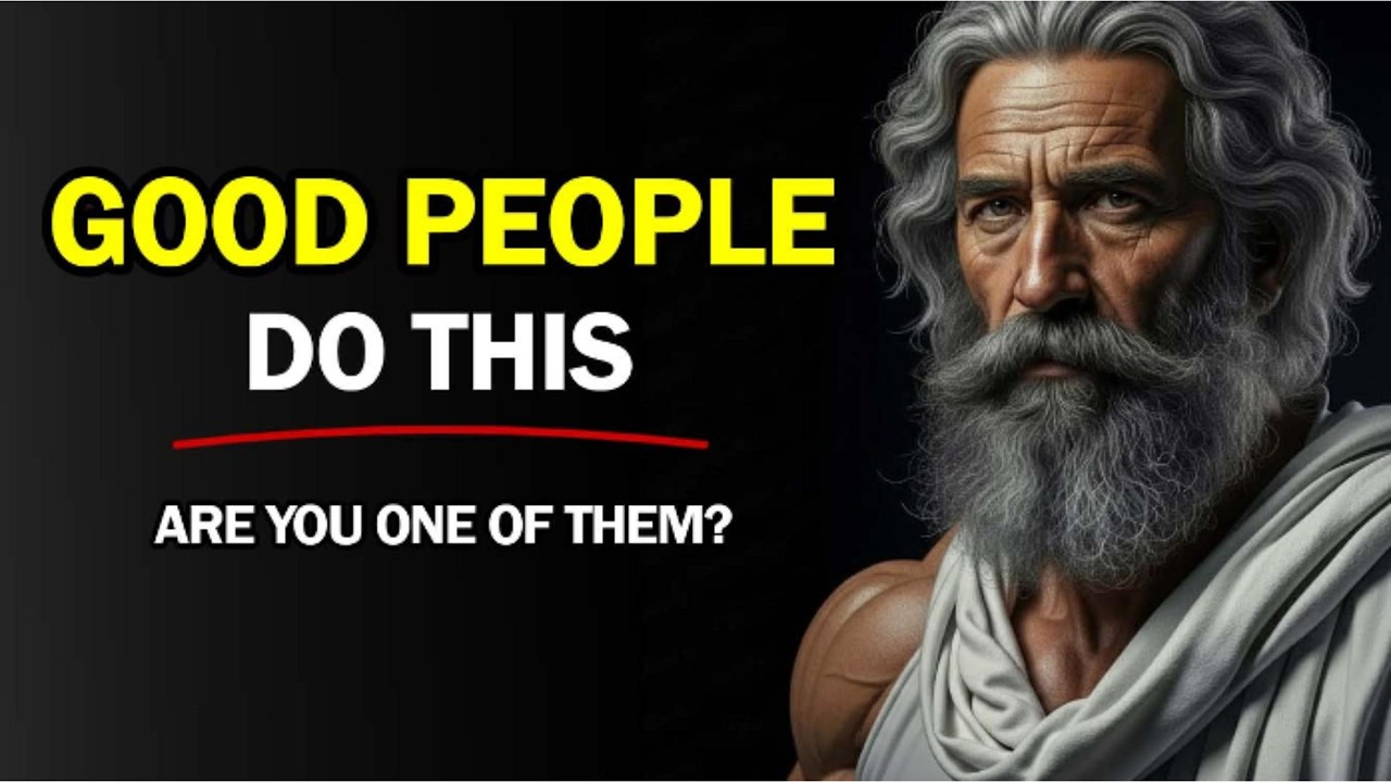 10 Traits of A Good Person (Most People don't know this)