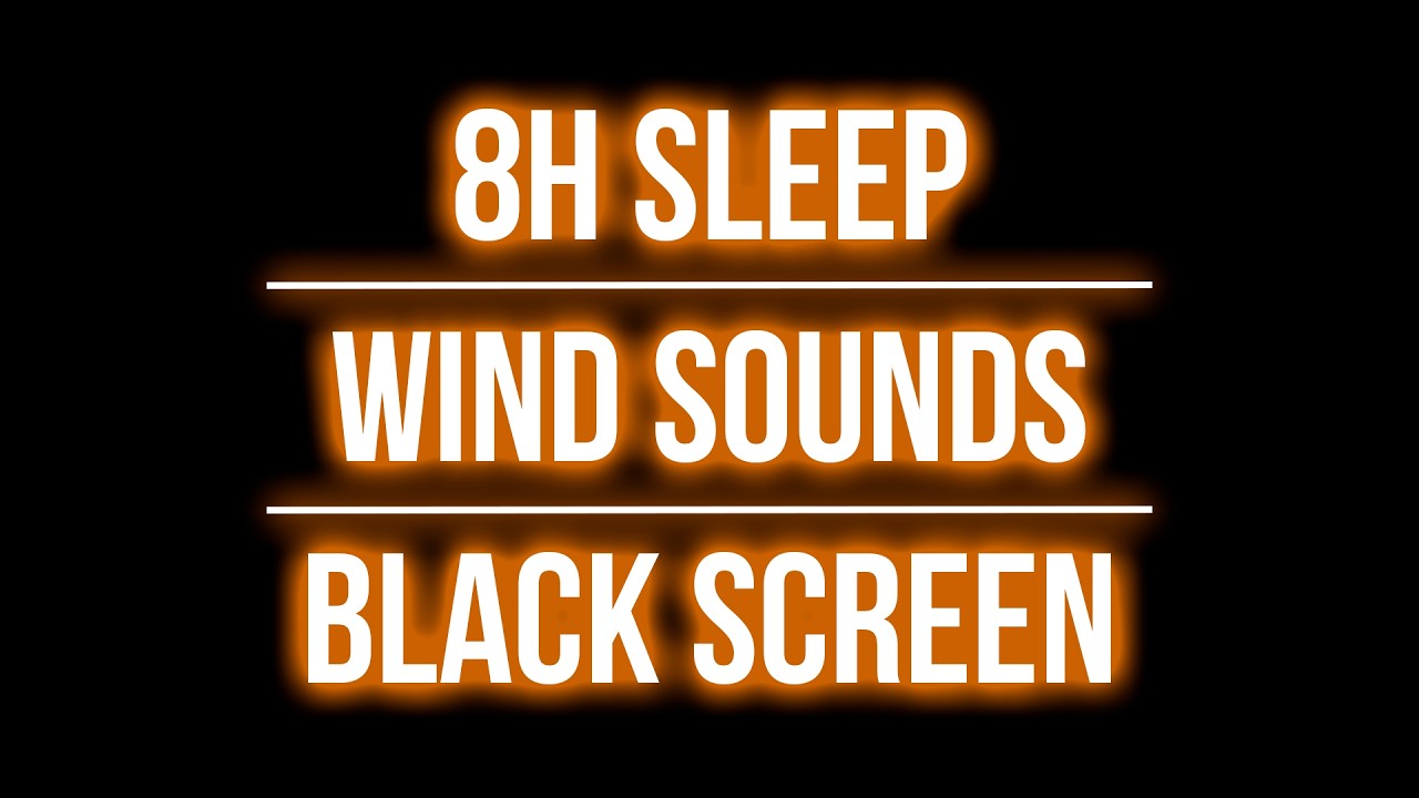8 Hours Wind Sounds 🌬️ | Black Screen | Deep Sleep, White Noise & Relaxation