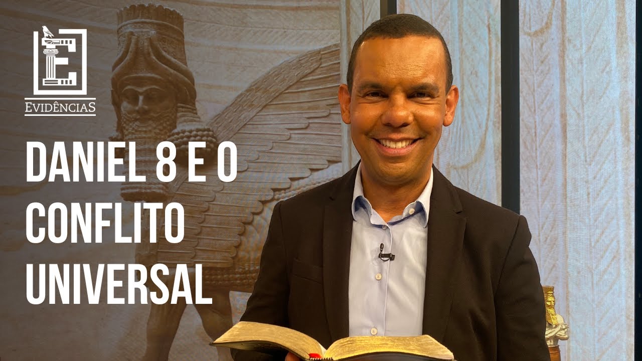 Daniel 8 e o conflito universal - Rodrigo Silva