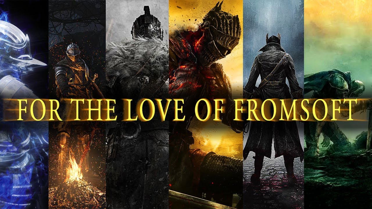 For the love of FromSoft | A SoulsBorne edit