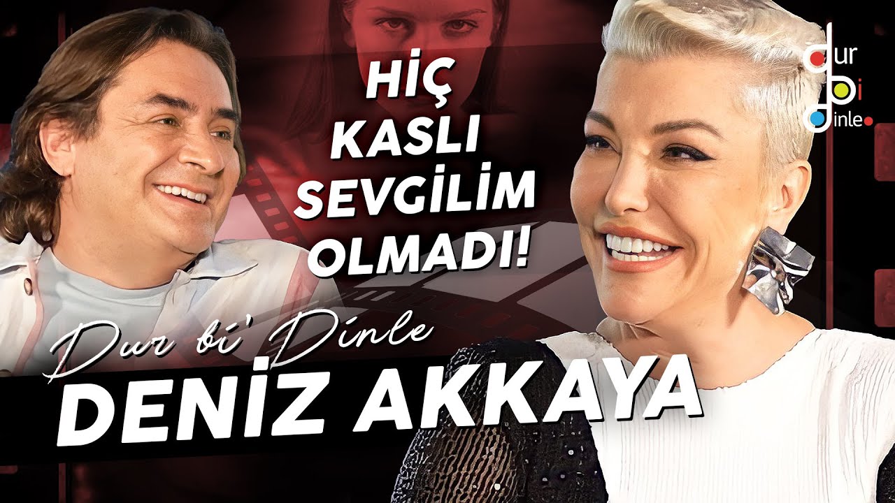 DENİZ AKKAYA 