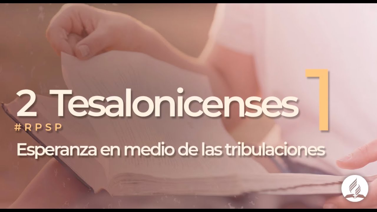 2 Tesalonicenses 1 - Reavivados Por Su Palabra | #RPSP