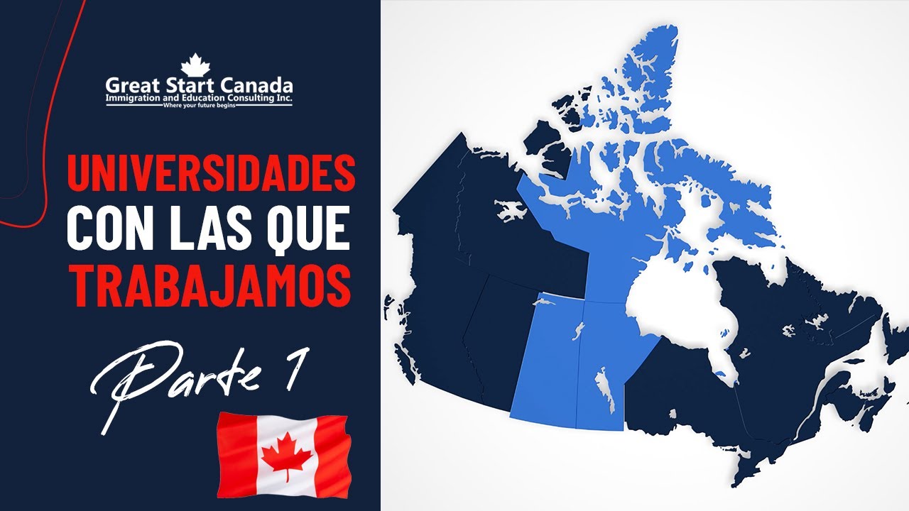 ESTUDIA EN CANADA: Universidades con las que trabajamos | PARTE 1