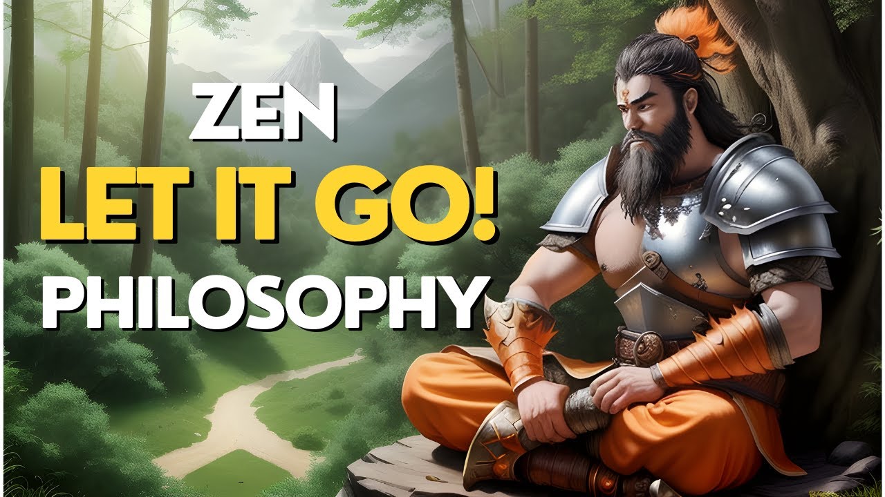 The Art of Letting Go - Zen Philosophy for Modern Life