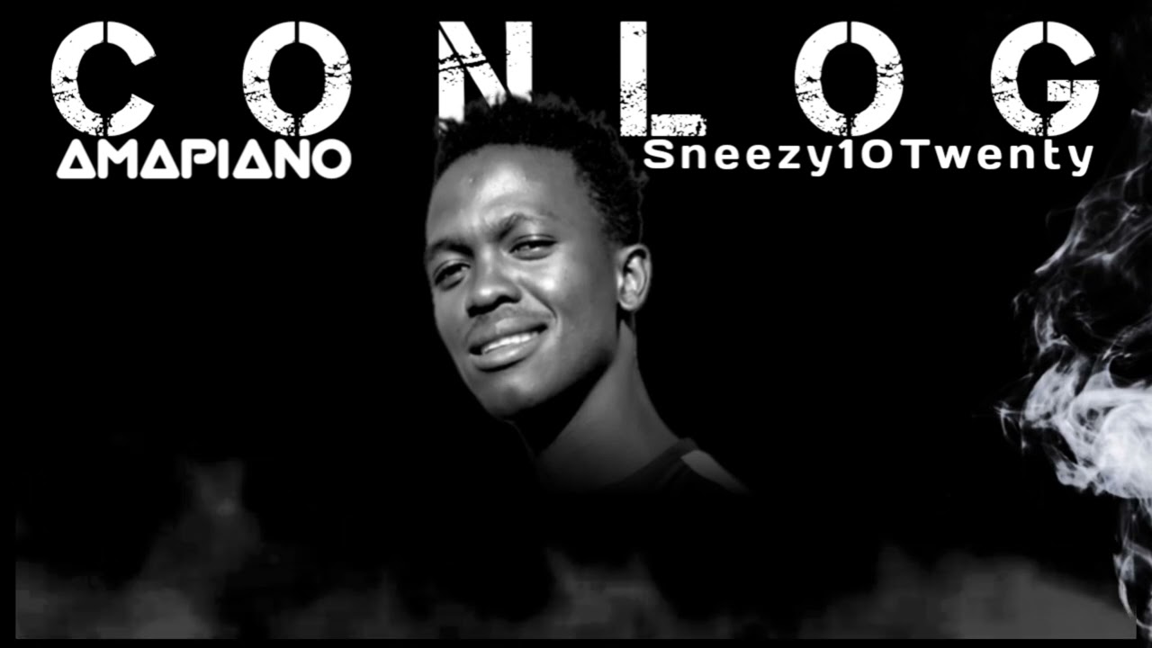 Sneezy10Twenty_-_CONLOG_(Official Music)_amapiano