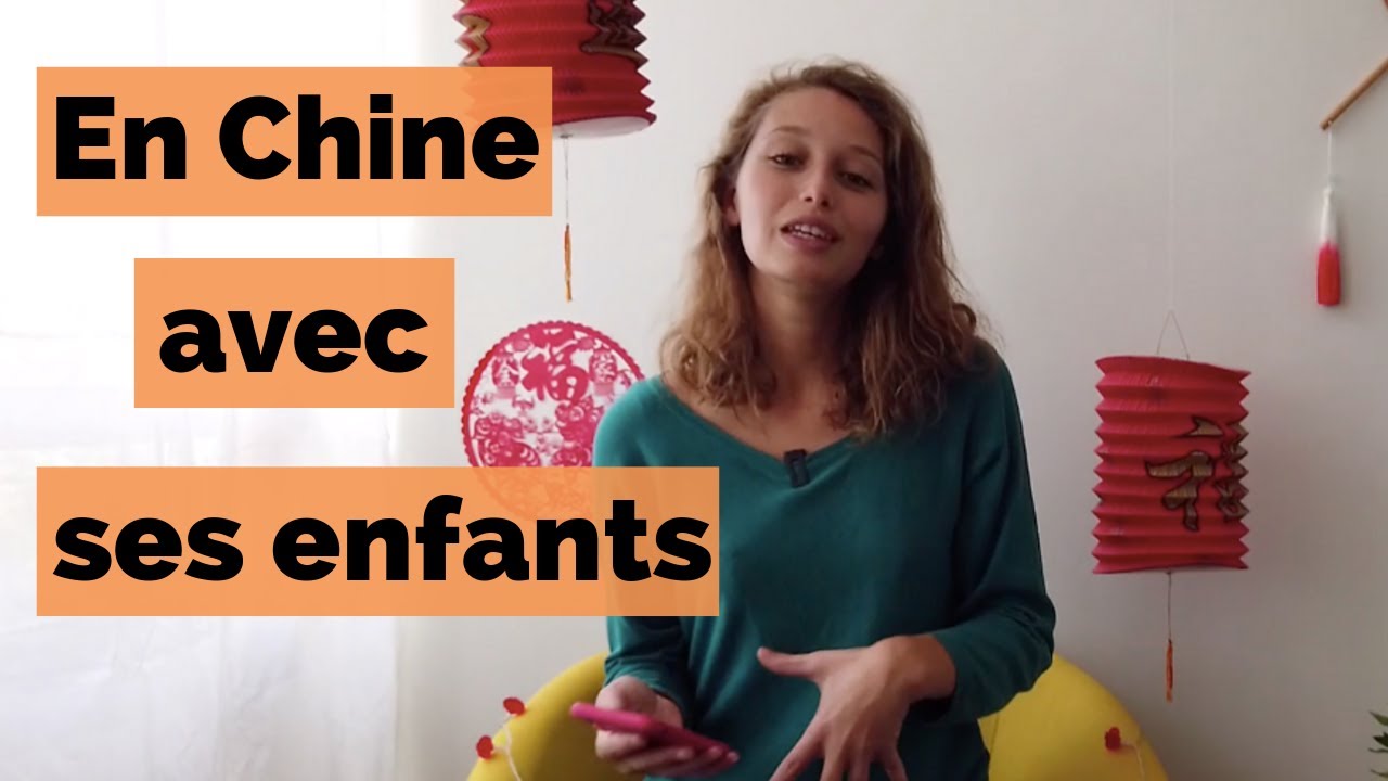 Faut il emmener ses enfants vivre en Chine ? 👨‍👩‍👧‍👧