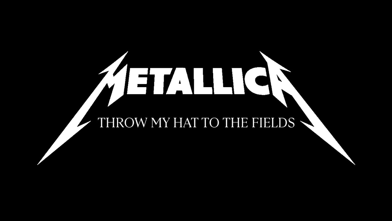 Metallica: Throw My Hat To The Fields (Fanmade Music Video)