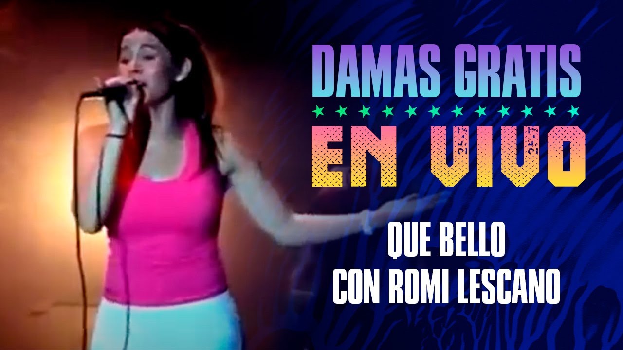 Que Bello | Damas Gratis | En vivo en el Luna Park |  Con Romina Lescano