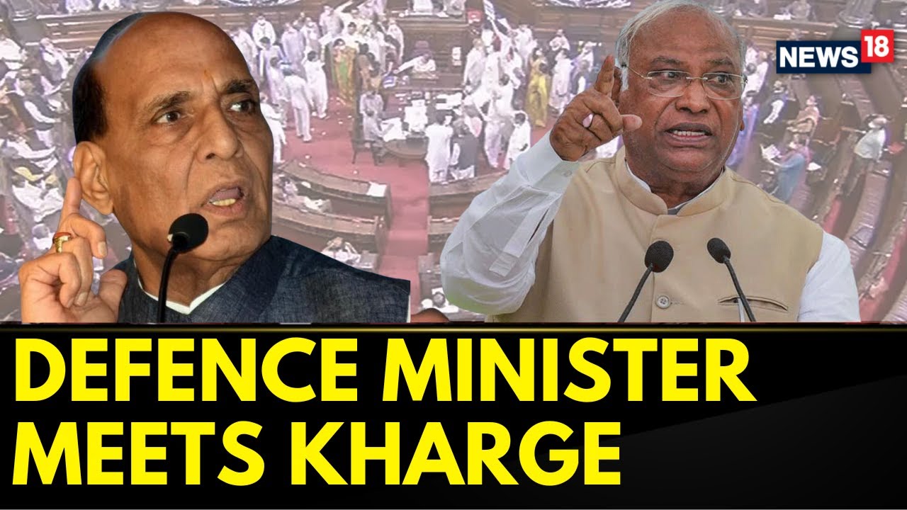 Parliament Session| Defence Minister Rajnath Singh Speaks To Congress Leader Kharge | News18