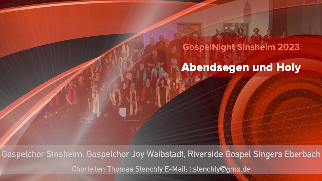 Holy Is The Lamb...mit Abendsegen, Tore W. Aas, Gospelchor, Chorleiter Thomas Stenchly