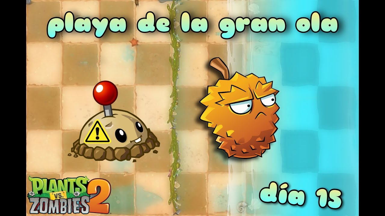 Playa de la gran ola día 15 | papas 🥔 | Plantas vs zombies 2