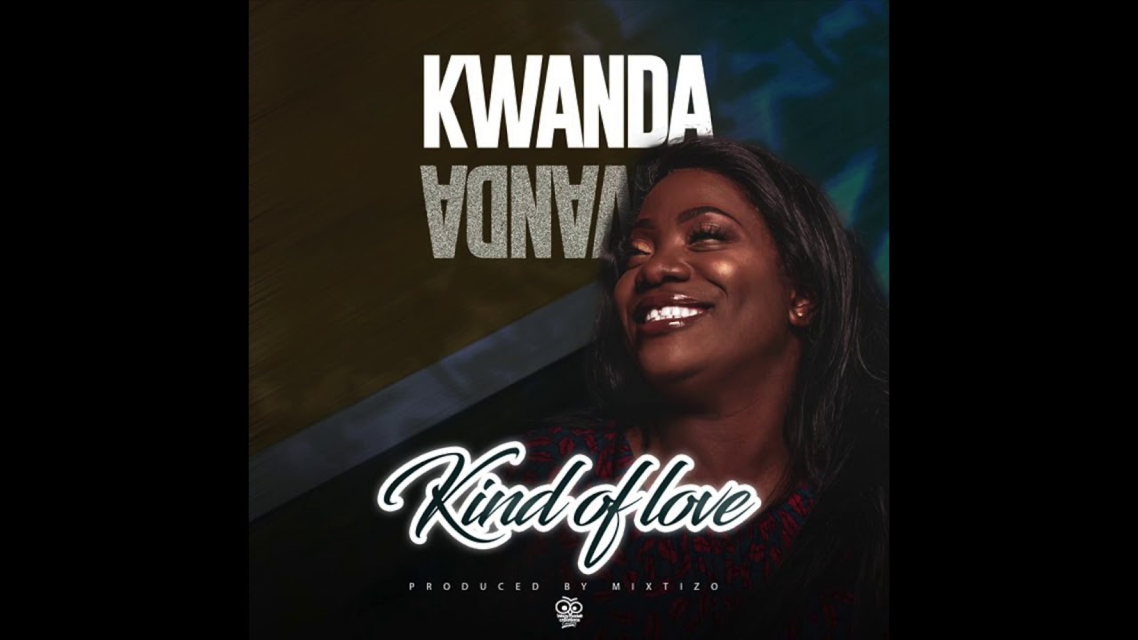 Kwanda  - Kind of Lovee