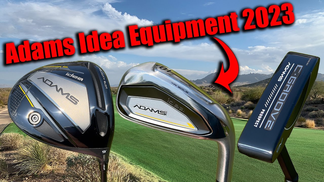 ADAMS GOLF RETURNS! Are the Idea clubs right for you?