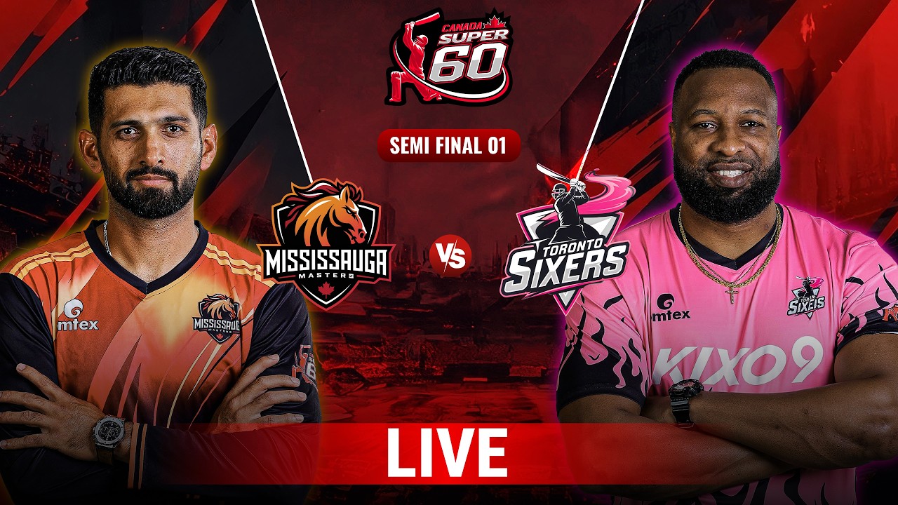 Live | Mississauga Masters VS Toronto Sixers (Semi-Final 1) | Match 16 | Canada Super 60 2026 | ZQ1H