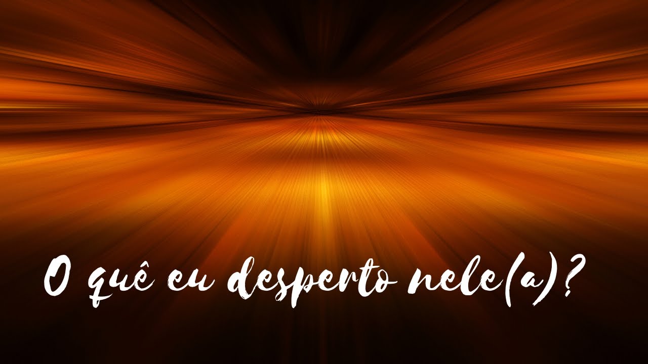 O quê eu desperto nessa pessoa? O Tarot revela!