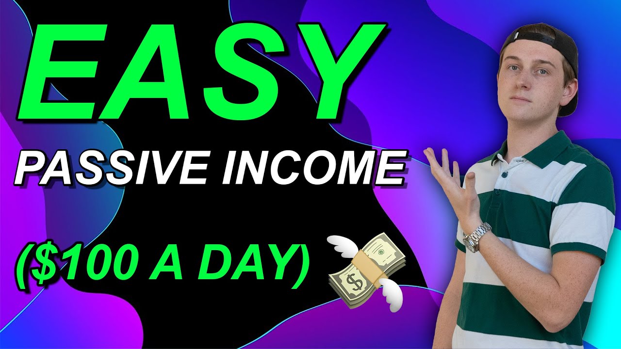 4 EASY Passive Income Ideas 2021 ($100 a day)