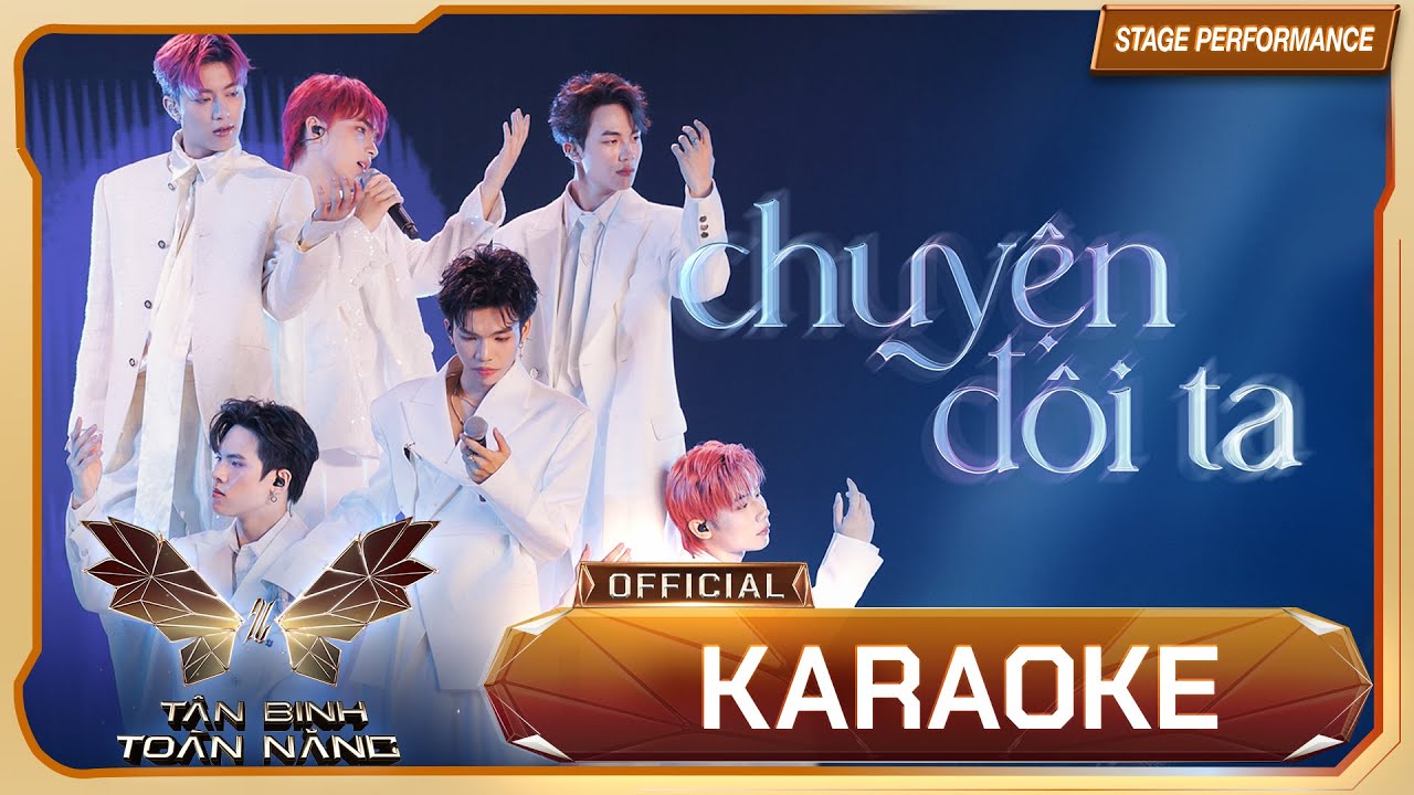 【KARAOKE】CHUYỆN ĐÔI TA - Cường Bạch, Thế Vĩ, Hữu Sơn, Minh Hiếu, Hoàng Long, Đức Duy, Lâm Anh