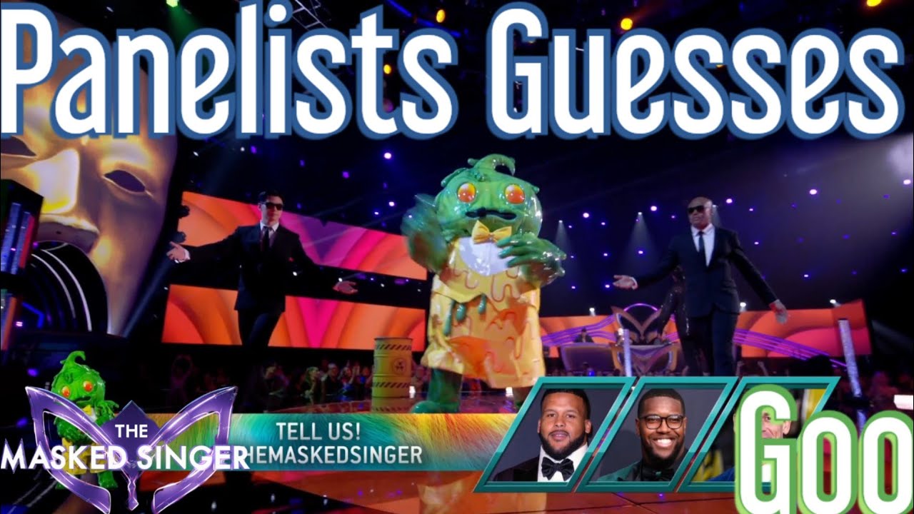 Panelists Guesses on Goo / The Masked Singer USA Season 12 Ep. 10