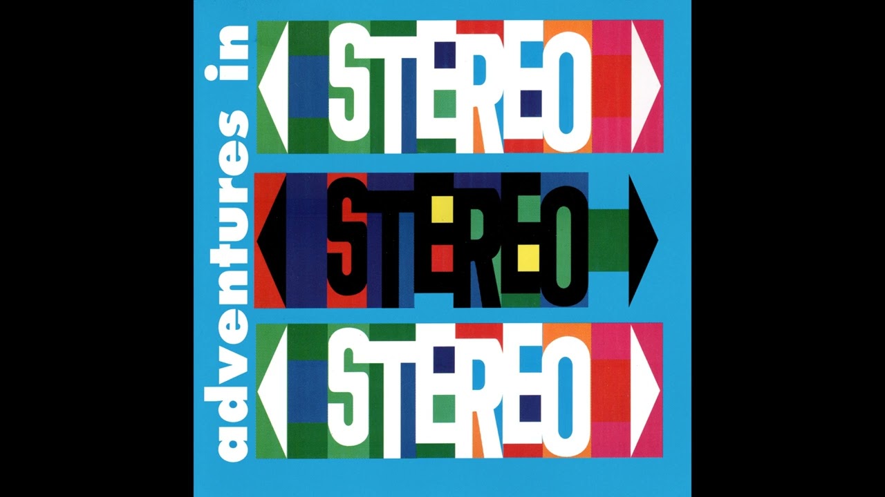 Adventures In Stereo - We'll Meet Again