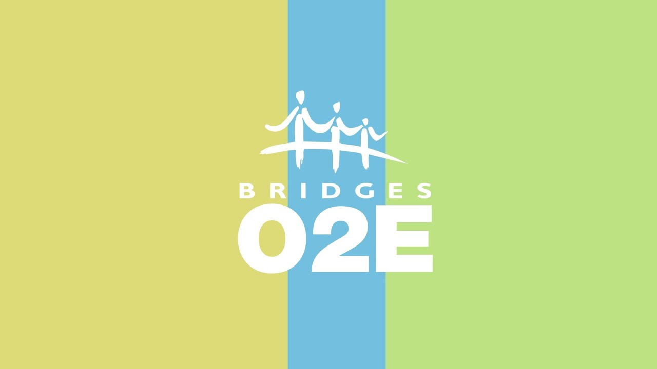 BRIDGES O2E