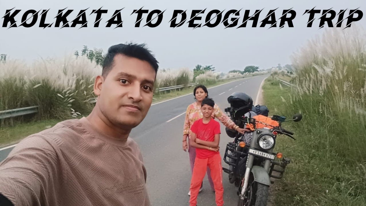 Kolkata to Deoghar by Bike in September 2025.