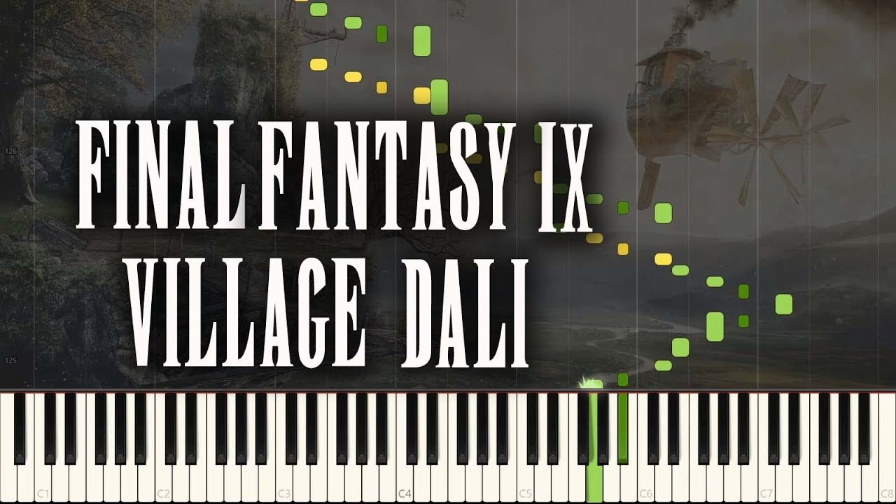 Final Fantasy IX - Village Dali (Piano Synthesia)