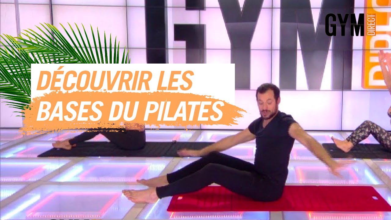 D&Eacute;COUVRIR LES BASE DU PILATES - GYM DIRECT