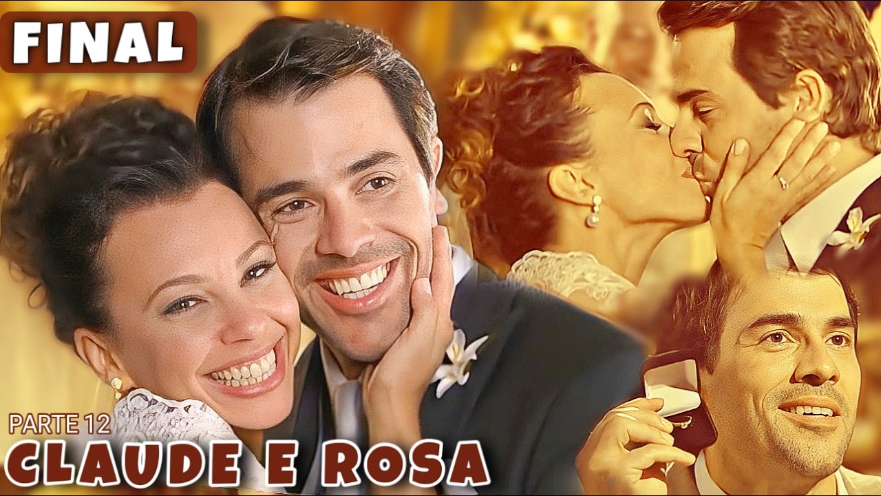 REAGINDO A HISTÓRIA DE ROSA E CLAUDE - Parte 12 (FINAL)