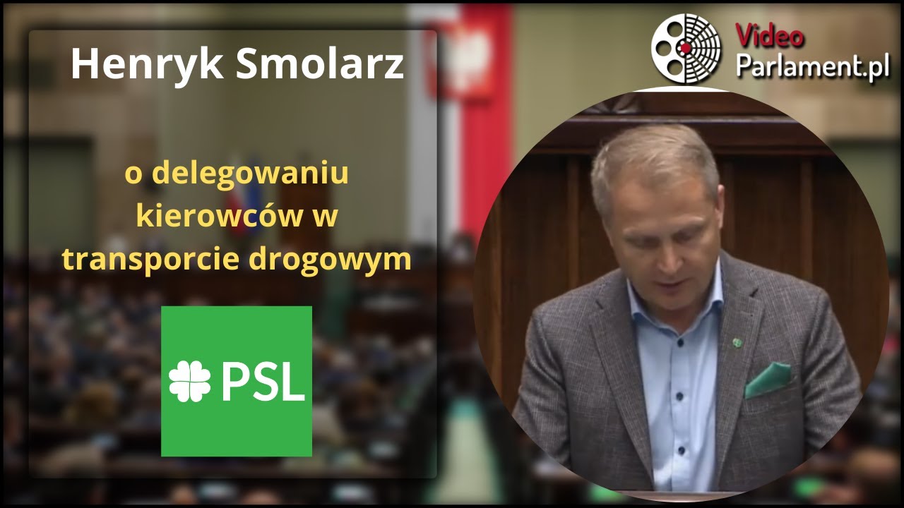 Henryk Smolarz - o delegowaniu kierowc&oacute;w w transporcie drogowym