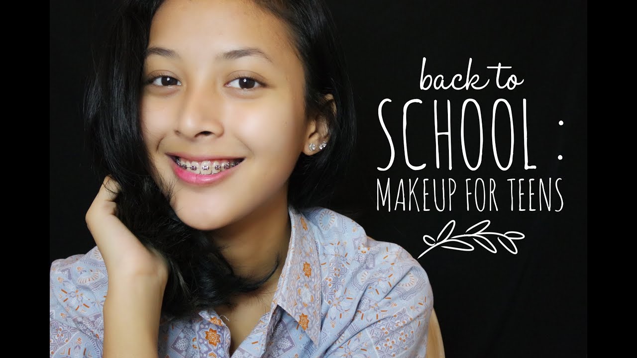 Back To School : Makeup for Teens | Delmira Anggita