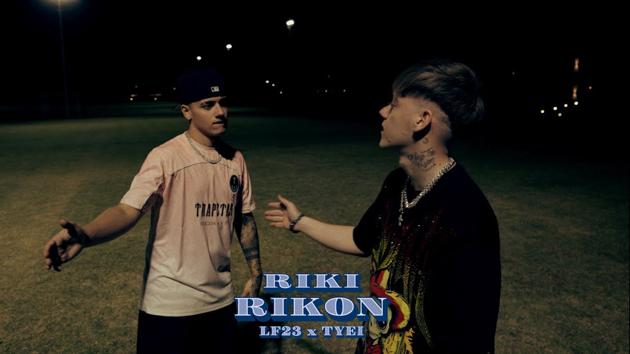 LF23, Tyei - RIKI RIKON (Video Oficial)