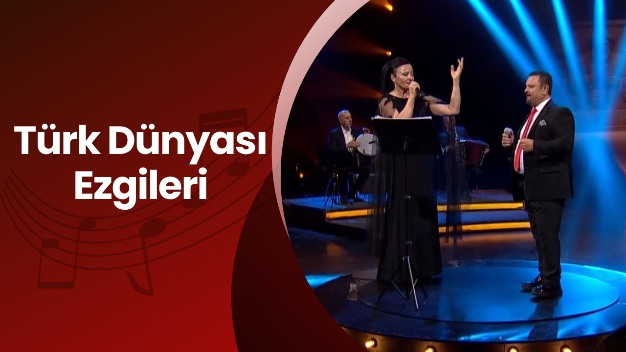 Türk Dünyası Ezgileri - 6. Bölüm