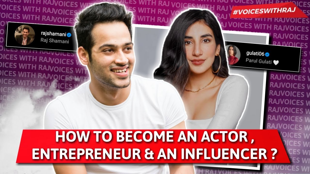 Parul Gulati an actor, an entrepreneur & a fun-loving person know her journey with Raj Shamani