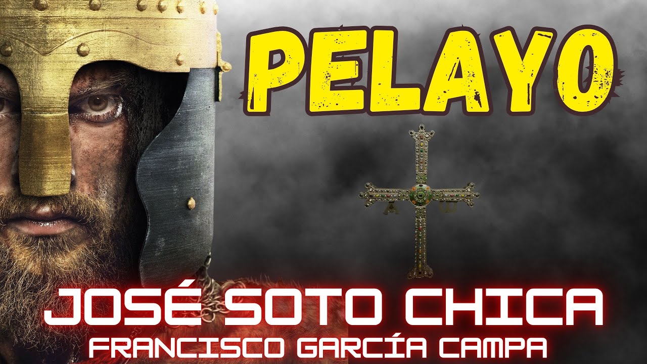 ¿QUIÉN FUÉ PELAYO? El Guerrero que Encendió la Llama de la Reconquista-José Soto Chica