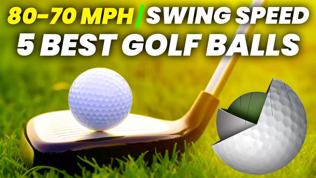 5 Best Golf Balls For 70 to 80 Mph Swing Speed: 2025 Edition