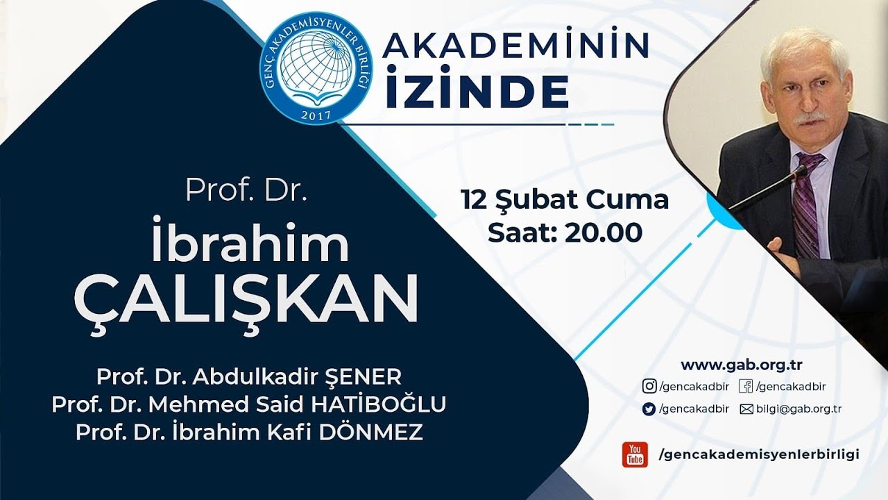 Prof. Dr. İbrahim Çalışkan  | Akademinin İzinde
