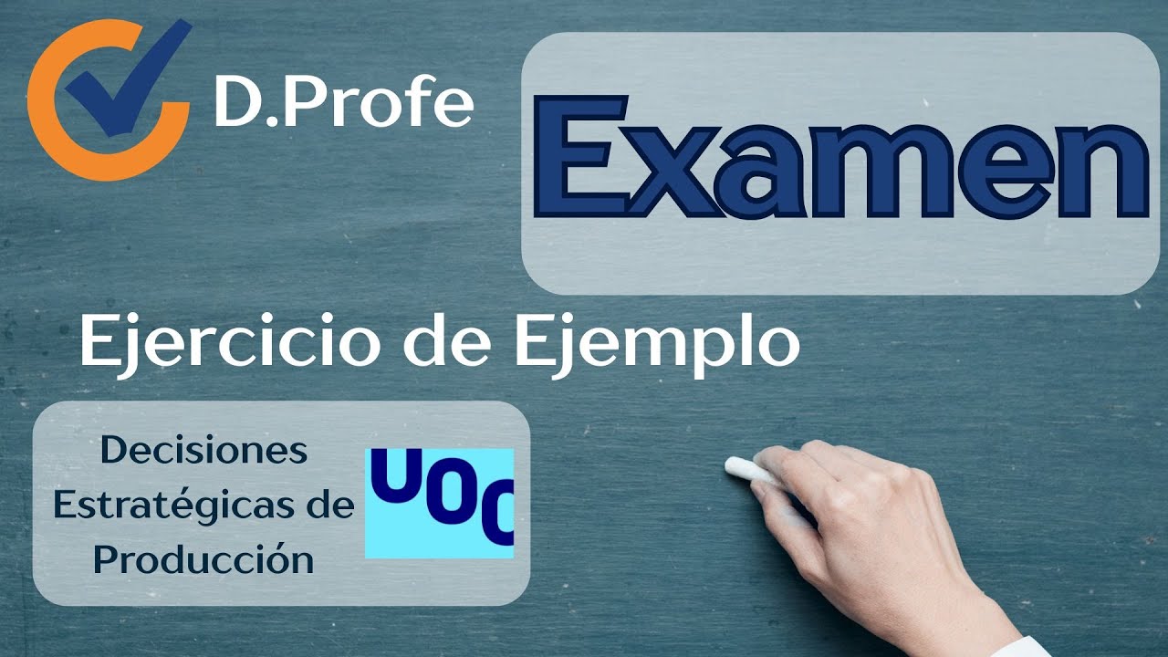 Decisiones Estratégicas de Operaciones (DEO), Explicación Examen 2025-2026 S1 17-01-2026