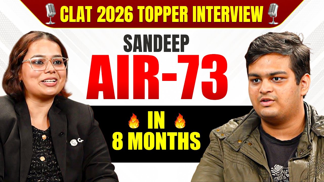 8 Months, AIR 73 😱 | CLAT 2026 Topper Sandeep Tells His Complete Plan