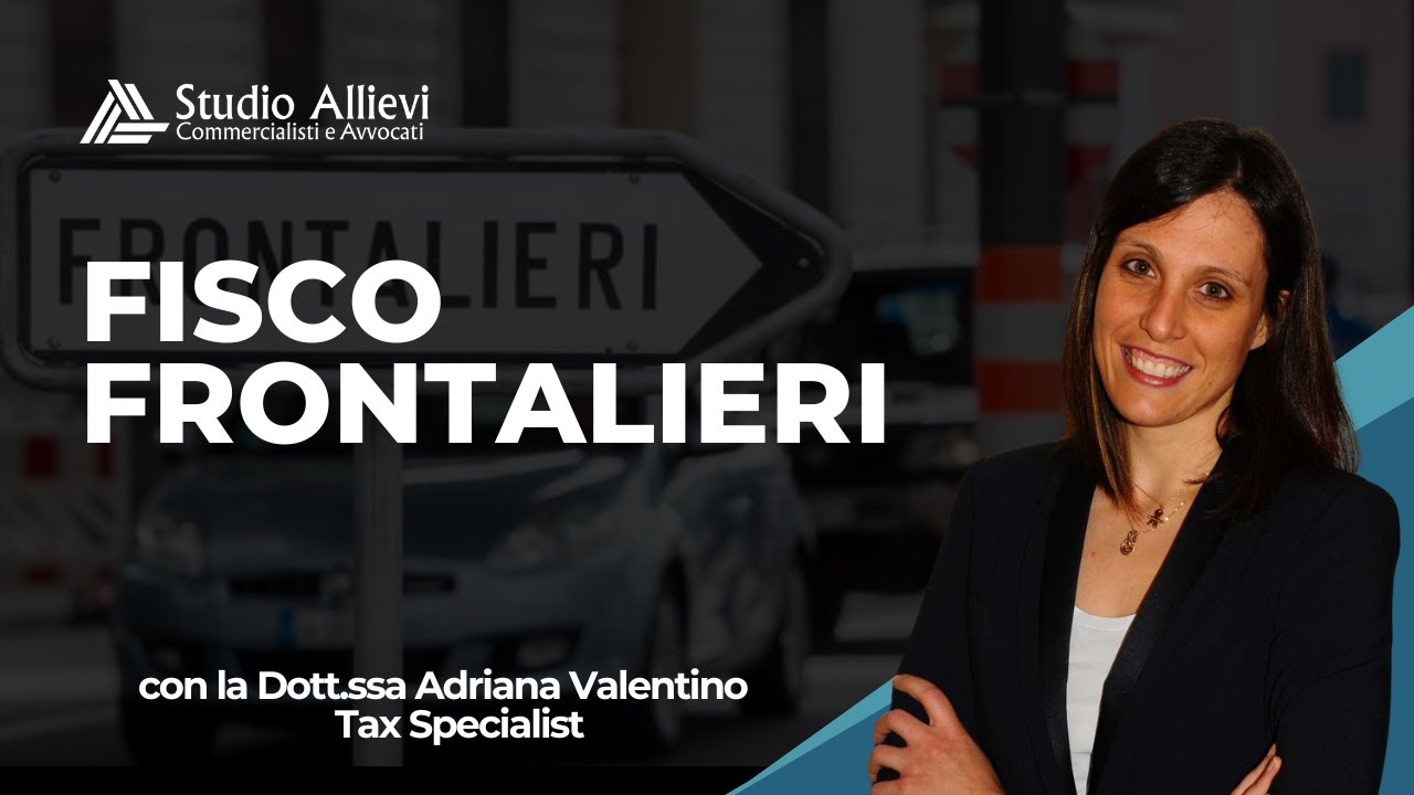 Fisco Frontalieri: i vecchi e i nuovi frontalieri