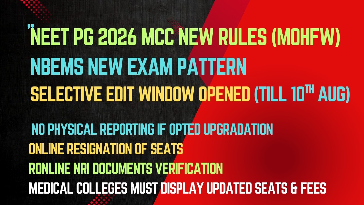 NEET PG 2026 Latest News: MCC NEW Rules & NBEMS NEW PATTERN I Selective Edit Window Open#neetpg2026