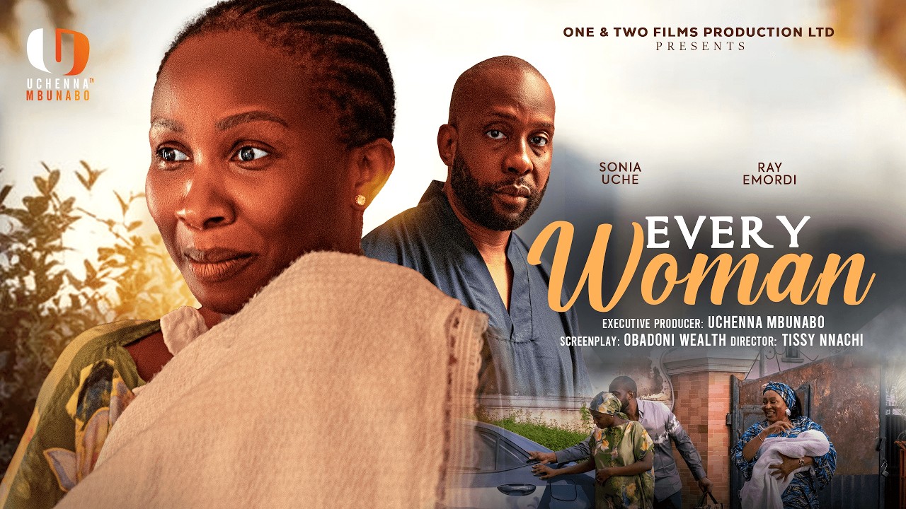EVERY WOMAN - SONIA UCHE, RAY EMODI latest 2026 nigerian movies