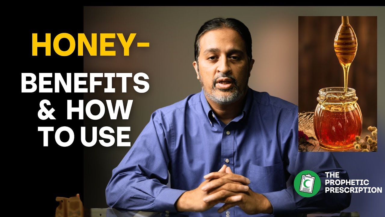 How to Actually Use & Benefit from Honey (Part 2 of Series- Sunnah Superfoods)