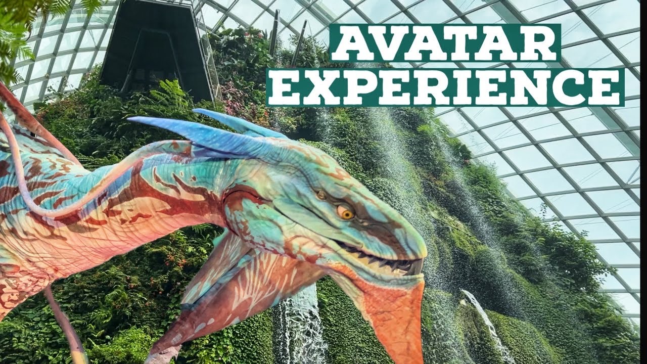 Avatar Experience at Gardens by the Bay | Must-See in Singapore