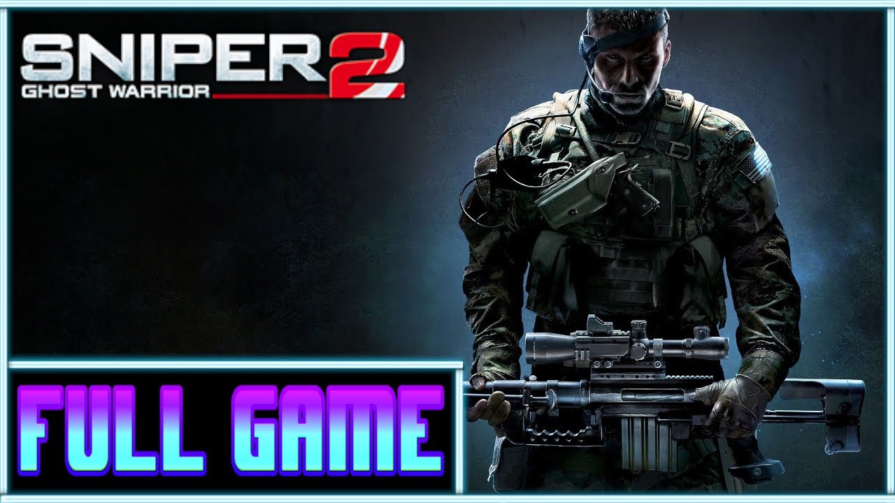 Sniper: Ghost Warrior 2 *Full game* Gameplay playthrough (no commentary)